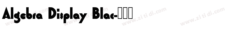 Algebra Display Blac字体转换